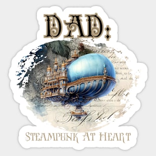 Dad: Steampunk At Heart Vintage Airship - Golden Version Sticker